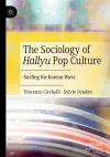 The Sociology of Hallyu Pop Culture cover