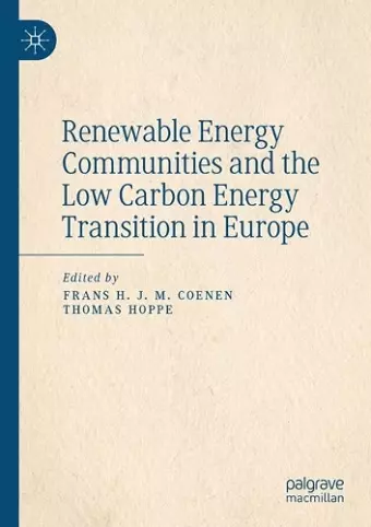 Renewable Energy Communities and the Low Carbon Energy Transition in Europe cover