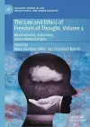 The Law and Ethics of Freedom of Thought, Volume 1 cover