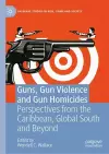 Guns, Gun Violence and Gun Homicides cover