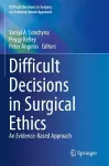 Difficult Decisions in Surgical Ethics cover