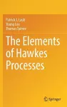 The Elements of Hawkes Processes cover
