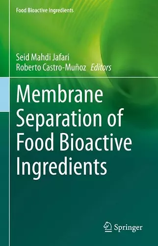 Membrane Separation of Food Bioactive Ingredients cover