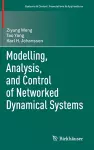 Modelling, Analysis, and Control of Networked Dynamical Systems cover