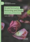 Re-performance, Mourning and Death cover