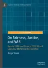 On Fairness, Justice, and VAR cover
