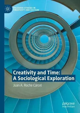 Creativity and Time: A Sociological Exploration cover