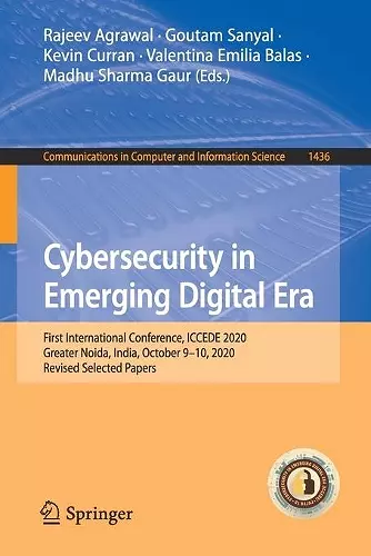 Cybersecurity in Emerging Digital Era cover