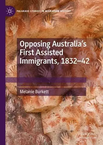 Opposing Australia’s First Assisted Immigrants, 1832-42 cover