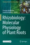 Rhizobiology: Molecular Physiology of Plant Roots cover