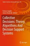 Collective Decisions: Theory, Algorithms And Decision Support Systems cover