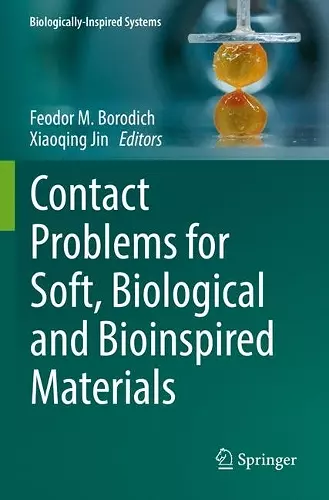 Contact Problems for Soft, Biological and Bioinspired Materials cover