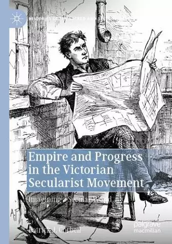 Empire and Progress in the Victorian Secularist Movement cover