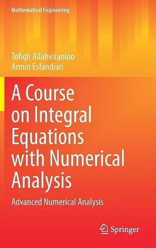 A Course on Integral Equations with Numerical Analysis cover