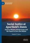 Social Justice at Apartheid’s Dawn cover