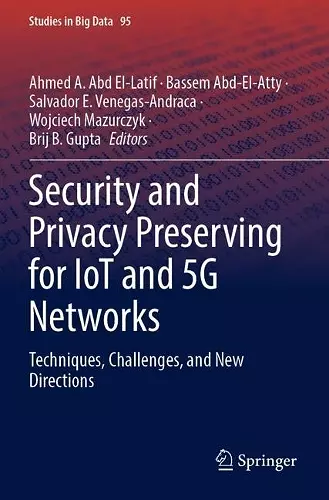 Security and Privacy Preserving for IoT and 5G Networks cover