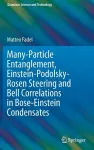 Many-Particle Entanglement, Einstein-Podolsky-Rosen Steering and Bell Correlations in Bose-Einstein Condensates cover