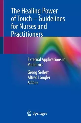 The Healing Power of Touch – Guidelines for Nurses and Practitioners cover