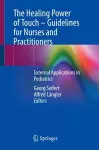 The Healing Power of Touch – Guidelines for Nurses and Practitioners cover