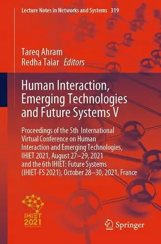 Human Interaction, Emerging Technologies and Future Systems V cover