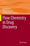 Flow Chemistry in Drug Discovery cover