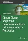 Climate Change Adaptation Framework and Youth Entrepreneurship in West Africa cover