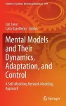 Mental Models and Their Dynamics, Adaptation, and Control cover