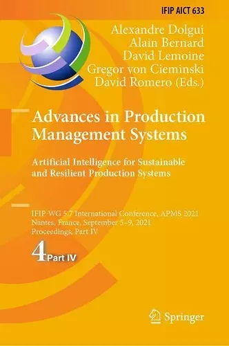 Advances in Production Management Systems. Artificial Intelligence for Sustainable and Resilient Production Systems cover