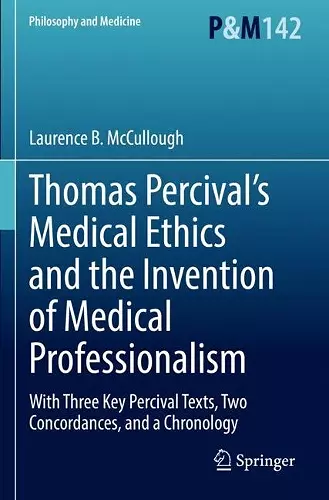 Thomas Percival’s Medical Ethics and the Invention of Medical Professionalism cover