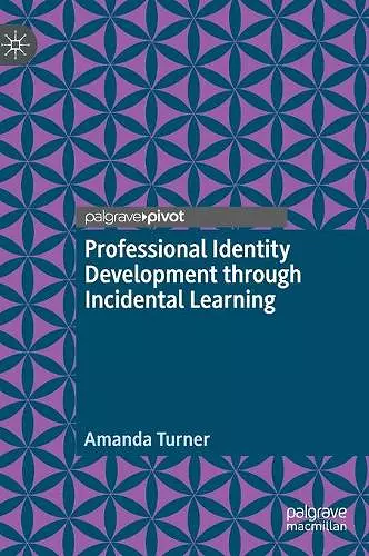 Professional Identity Development through Incidental Learning cover