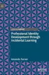 Professional Identity Development through Incidental Learning cover