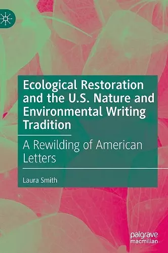 Ecological Restoration and the U.S. Nature and Environmental Writing Tradition cover