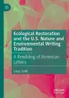Ecological Restoration and the U.S. Nature and Environmental Writing Tradition cover