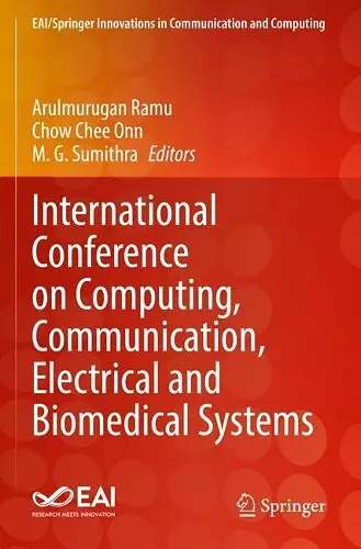 International Conference on Computing, Communication, Electrical and Biomedical Systems cover