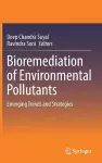 Bioremediation of Environmental Pollutants cover