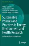 Sustainable Policies and Practices in Energy, Environment and Health Research cover