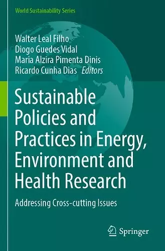 Sustainable Policies and Practices in Energy, Environment and Health Research cover