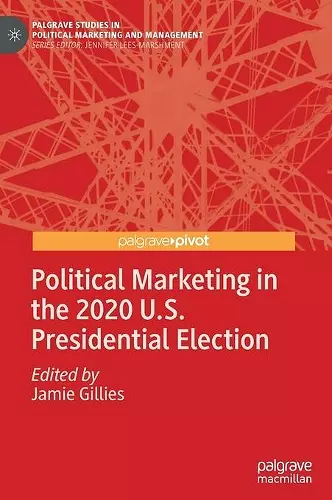 Political Marketing in the 2020 U.S. Presidential Election cover