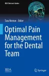 Optimal Pain Management for the Dental Team cover