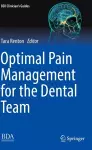 Optimal Pain Management for the Dental Team cover