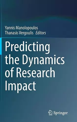 Predicting the Dynamics of Research Impact cover