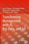 Transforming Management with AI, Big-Data, and IoT cover