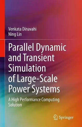 Parallel Dynamic and Transient Simulation of Large-Scale Power Systems cover