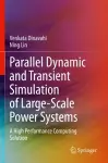 Parallel Dynamic and Transient Simulation of Large-Scale Power Systems cover