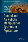 Ground and Air Robotic Manipulation Systems in Agriculture cover