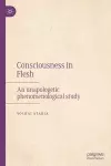 Consciousness in Flesh cover