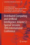 Distributed Computing and Artificial Intelligence, Volume 2: Special Sessions 18th International Conference cover