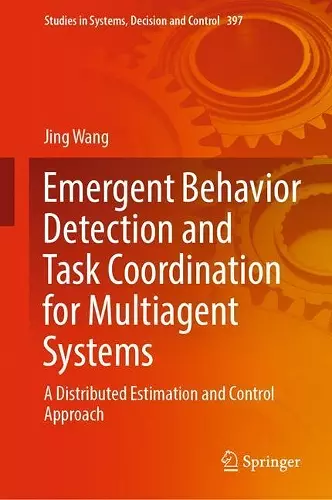 Emergent Behavior Detection and Task Coordination for Multiagent Systems cover