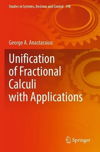 Unification of Fractional Calculi with Applications cover