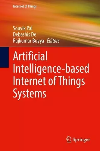 Artificial Intelligence-based Internet of Things Systems cover